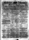Aldershot Military Gazette Saturday 17 February 1883 Page 1