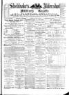 Aldershot Military Gazette Saturday 24 March 1883 Page 1