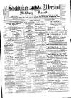 Aldershot Military Gazette Saturday 24 January 1885 Page 1