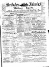 Aldershot Military Gazette Saturday 21 February 1885 Page 1