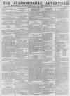 Staffordshire Advertiser Saturday 13 April 1805 Page 1