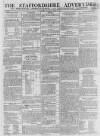 Staffordshire Advertiser Saturday 20 April 1805 Page 1