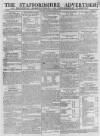 Staffordshire Advertiser Saturday 15 June 1805 Page 1