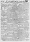 Staffordshire Advertiser Saturday 15 April 1809 Page 1