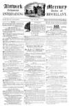 Alnwick Mercury Thursday 01 May 1856 Page 1