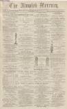 Alnwick Mercury Thursday 01 November 1860 Page 1