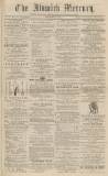Alnwick Mercury Monday 02 December 1861 Page 1