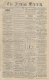 Alnwick Mercury Tuesday 01 April 1862 Page 1