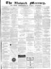 Alnwick Mercury Saturday 23 January 1869 Page 1
