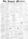 Alnwick Mercury Saturday 12 June 1869 Page 1