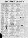 Alnwick Mercury Saturday 11 March 1871 Page 1