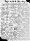 Alnwick Mercury Saturday 29 July 1871 Page 1