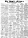 Alnwick Mercury Saturday 30 November 1872 Page 1