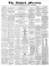 Alnwick Mercury Saturday 18 January 1873 Page 1