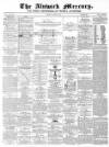 Alnwick Mercury Saturday 25 January 1873 Page 1