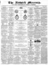 Alnwick Mercury Saturday 01 March 1873 Page 1