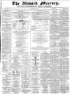Alnwick Mercury Saturday 03 May 1873 Page 1