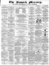 Alnwick Mercury Saturday 18 July 1874 Page 1