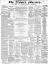Alnwick Mercury Saturday 02 January 1875 Page 1
