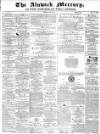 Alnwick Mercury Saturday 24 July 1875 Page 1