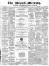 Alnwick Mercury Saturday 11 March 1876 Page 1