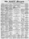 Alnwick Mercury Saturday 10 March 1877 Page 1