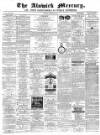 Alnwick Mercury Saturday 28 February 1880 Page 1