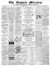 Alnwick Mercury Saturday 24 July 1880 Page 1
