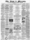 Alnwick Mercury Saturday 01 January 1881 Page 1