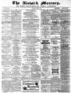 Alnwick Mercury Saturday 07 October 1882 Page 1