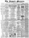 Alnwick Mercury Saturday 14 October 1882 Page 1