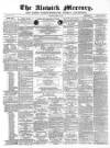 Alnwick Mercury Saturday 10 March 1883 Page 1