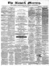 Alnwick Mercury Saturday 18 August 1883 Page 1