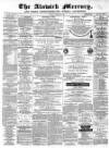 Alnwick Mercury Saturday 22 December 1883 Page 1