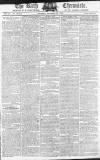 Bath Chronicle and Weekly Gazette Thursday 19 September 1793 Page 1