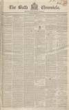 Bath Chronicle and Weekly Gazette Thursday 31 October 1833 Page 1