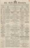 Bath Chronicle and Weekly Gazette Thursday 05 March 1868 Page 1