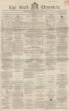 Bath Chronicle and Weekly Gazette Thursday 25 February 1869 Page 1