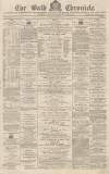 Bath Chronicle and Weekly Gazette Thursday 09 February 1871 Page 1