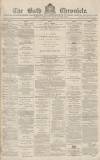 Bath Chronicle and Weekly Gazette Thursday 23 January 1873 Page 1