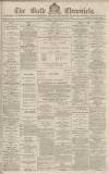 Bath Chronicle and Weekly Gazette Thursday 02 October 1873 Page 1