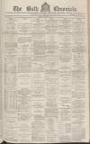 Bath Chronicle and Weekly Gazette Thursday 14 December 1882 Page 1