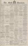 Bath Chronicle and Weekly Gazette Thursday 20 September 1883 Page 1