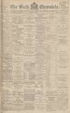 Bath Chronicle and Weekly Gazette Thursday 16 November 1899 Page 1