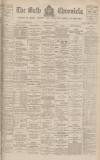 Bath Chronicle and Weekly Gazette Thursday 17 May 1900 Page 1