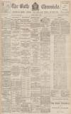 Bath Chronicle and Weekly Gazette Thursday 10 March 1904 Page 1