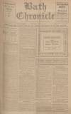 Bath Chronicle and Weekly Gazette Saturday 21 April 1917 Page 1