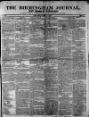 Birmingham Journal Saturday 09 April 1831 Page 1