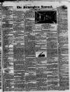 Birmingham Journal Saturday 01 March 1834 Page 1