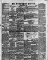 Birmingham Journal Saturday 02 August 1834 Page 1